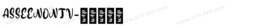 ASSEENONTV字体转换