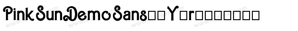 PinkSunDemoSans-9Y6r7字体转换