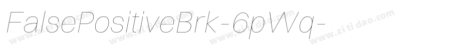 FalsePositiveBrk-6pWq字体转换