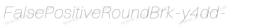 FalsePositiveRoundBrk-y4dd字体转换