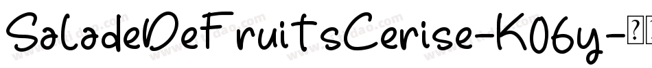 SaladeDeFruitsCerise-K06y字体转换