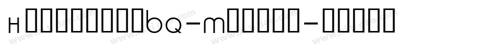 HelveticaBQ-Medium字体转换