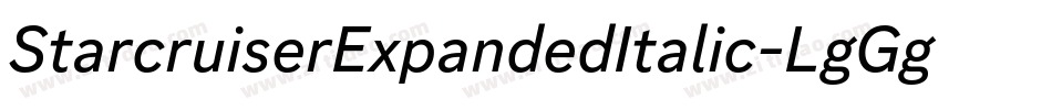 StarcruiserExpandedItalic-LgGg字体转换