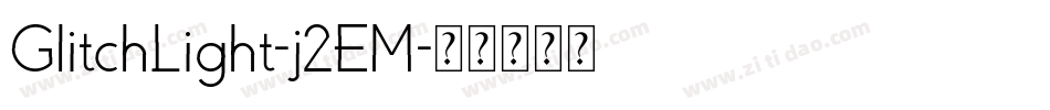 GlitchLight-j2EM字体转换