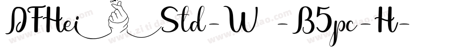 DFHeiStd-W3-B5pc-H字体转换