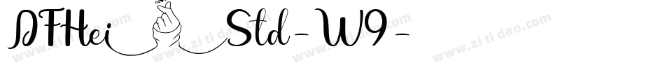 DFHeiStd-W9字体转换