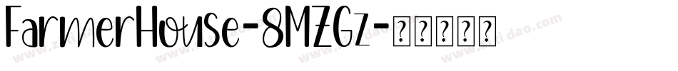 FarmerHouse-8MZGz字体转换