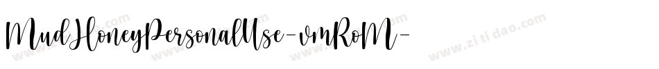 MudHoneyPersonalUse-vmRoM字体转换
