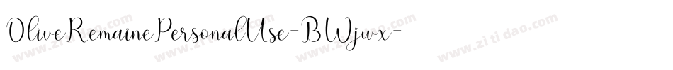 OliveRemainePersonalUse-BWjwx字体转换