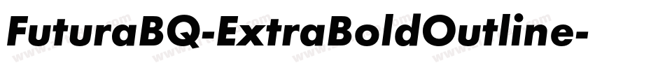 FuturaBQ-ExtraBoldOutline字体转换