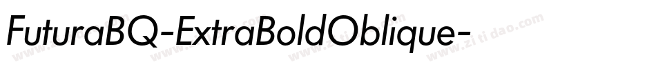 FuturaBQ-ExtraBoldOblique字体转换