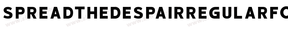 SpreadthedespairRegularFonty-non4字体转换