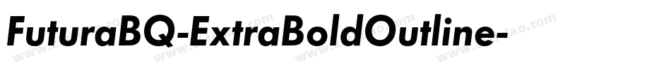 FuturaBQ-ExtraBoldOutline字体转换