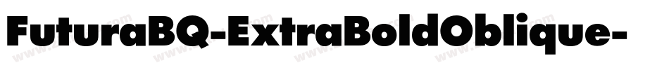 FuturaBQ-ExtraBoldOblique字体转换