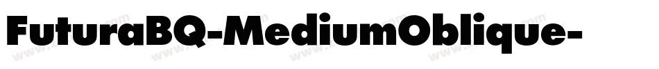 FuturaBQ-MediumOblique字体转换