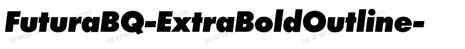 FuturaBQ-ExtraBoldOutline字体转换