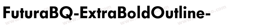 FuturaBQ-ExtraBoldOutline字体转换