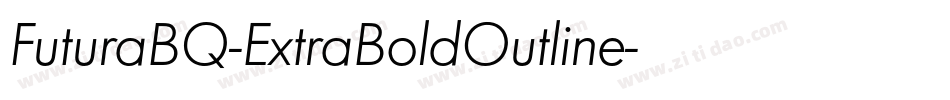 FuturaBQ-ExtraBoldOutline字体转换