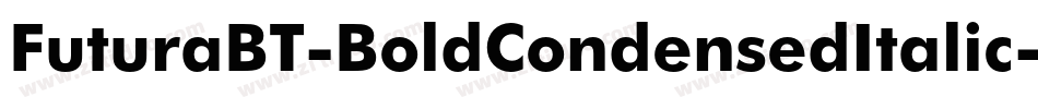 FuturaBT-BoldCondensedItalic字体转换
