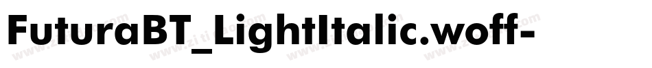 FuturaBT_LightItalic.woff字体转换