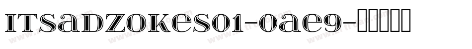 Itsadzokes01-0ae9字体转换