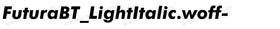 FuturaBT_LightItalic.woff字体转换