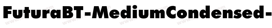 FuturaBT-MediumCondensed字体转换