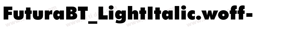 FuturaBT_LightItalic.woff字体转换