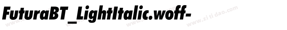 FuturaBT_LightItalic.woff字体转换