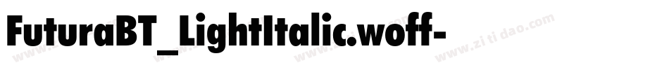 FuturaBT_LightItalic.woff字体转换