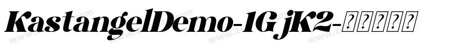 KastangelDemo-1GjK2字体转换