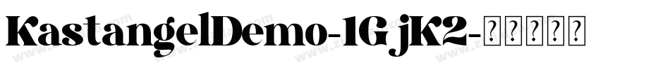 KastangelDemo-1GjK2字体转换