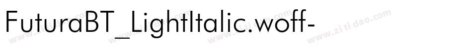 FuturaBT_LightItalic.woff字体转换