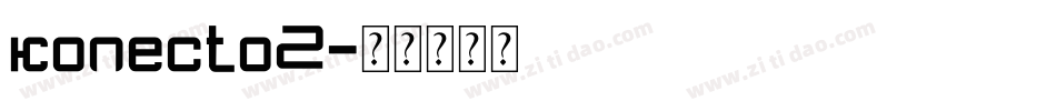 konecto2字体转换