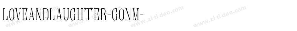 LoveAndLaughter-Gonm字体转换