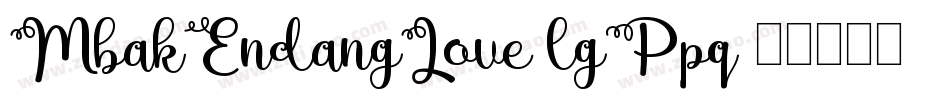 MbakEndangLove-lgPpq字体转换