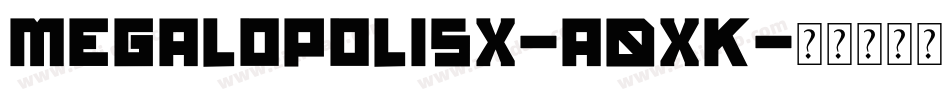 MegalopolisX-a0xK字体转换