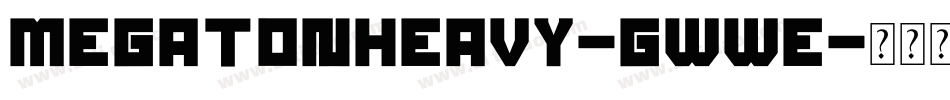 MegatonHeavy-gwwE字体转换