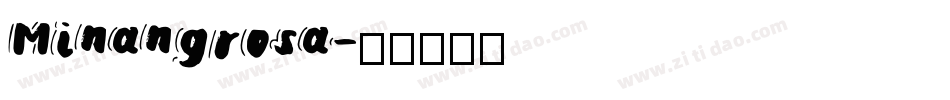 Minangrosa字体转换