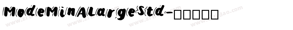 ModeMinALargeStd字体转换