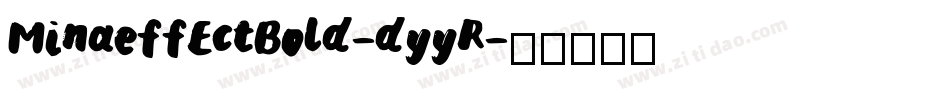 MinaeffEctBold-dyyR字体转换