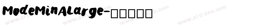 ModeMinALarge字体转换