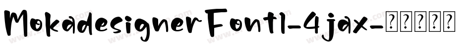 MokadesignerFont1-4jax字体转换
