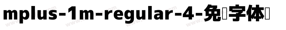 mplus-1m-regular-4字体转换