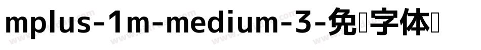 mplus-1m-medium-3字体转换