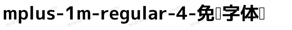 mplus-1m-regular-4字体转换