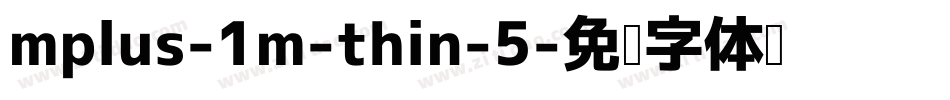 mplus-1m-thin-5字体转换