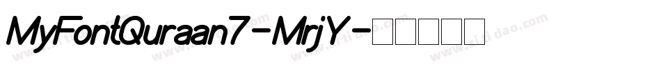 MyFontQuraan7-MrjY字体转换