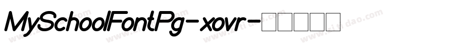 MySchoolFontPg-xovr字体转换