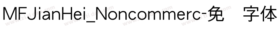 MFJianHei_Noncommerc字体转换